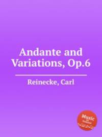 Andante and Variations, Op.6
