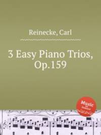 3 Easy Piano Trios, Op.159