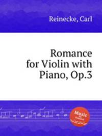 Romance for Violin with Piano, Op.3