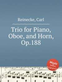 Trio for Piano, Oboe, and Horn, Op.188