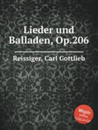 Lieder und Balladen, Op.206