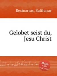 Gelobet seist du, Jesu Christ