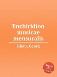 Enchiridion musicae mensuralis