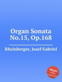 Organ Sonata No.15, Op.168