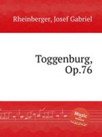 Toggenburg, Op.76