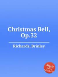 Christmas Bell, Op.32