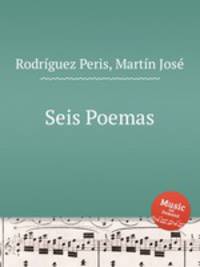 Seis Poemas