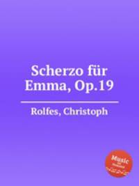 Scherzo fr Emma, Op.19