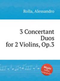 3 Concertant Duos for 2 Violins, Op.3
