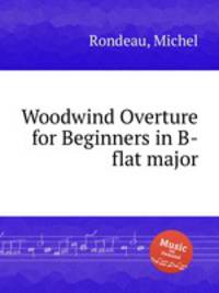 Woodwind Overture for Beginners in B-flat major