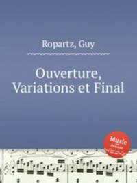 Ouverture, Variations et Final