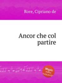 Ancor che col partire