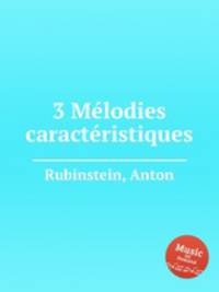3 Mеlodies caractеristiques