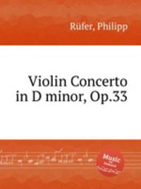 Violin Concerto in D minor, Op.33
