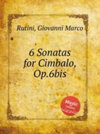 6 Sonatas for Cimbalo, Op.6bis