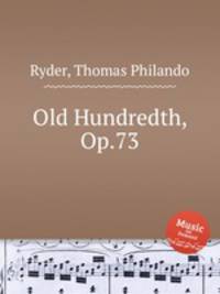 Old Hundredth, Op.73