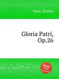Gloria Patri, Op.26