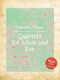 Quartets for Adam and Eve