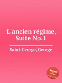 L'ancien rеgime, Suite No.1