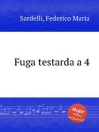 Fuga testarda a 4