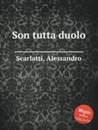 Son tutta duolo