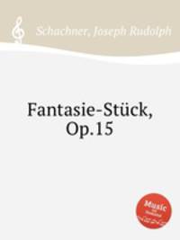 Fantasie-Stck, Op.15