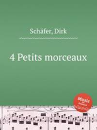 4 Petits morceaux
