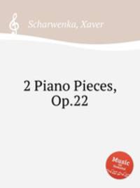 2 Piano Pieces, Op.22