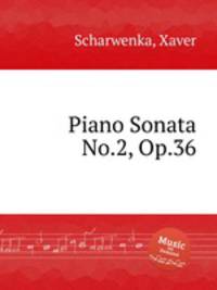 Piano Sonata No.2, Op.36