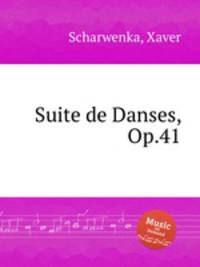 Suite de Danses, Op.41