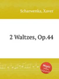 2 Waltzes, Op.44