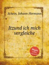 Itzund ich mich vergleiche