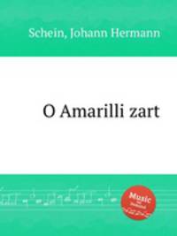 O Amarilli zart