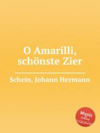 O Amarilli, schnste Zier