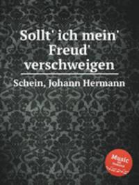Sollt` ich mein` Freud` verschweigen