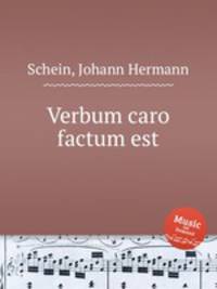 Verbum caro factum est