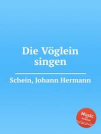 Die Vglein singen