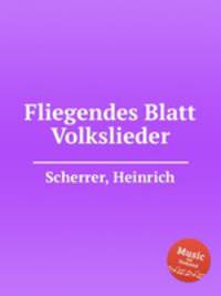 Fliegendes Blatt Volkslieder