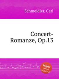 Concert-Romanze, Op.13