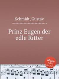 Prinz Eugen der edle Ritter