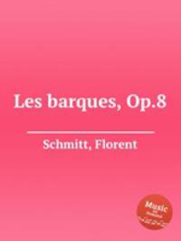 Les barques, Op.8