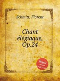 Chant еlеgiaque, Op.24