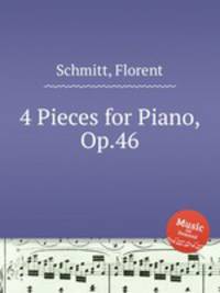 4 Pieces for Piano, Op.46