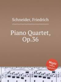 Piano Quartet, Op.36