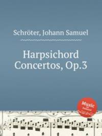 Harpsichord Concertos, Op.3