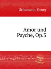 Amor und Psyche, Op.3