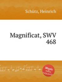 Magnificat, SWV 468