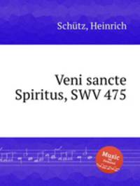 Veni sancte Spiritus, SWV 475