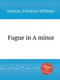 Fugue in A minor