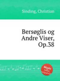 Bersglis og Andre Viser, Op.38